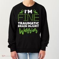 TBI Awareness Im Fine Traumatic Brain Injury Warrior Women's Sweatshirt thumb 0
