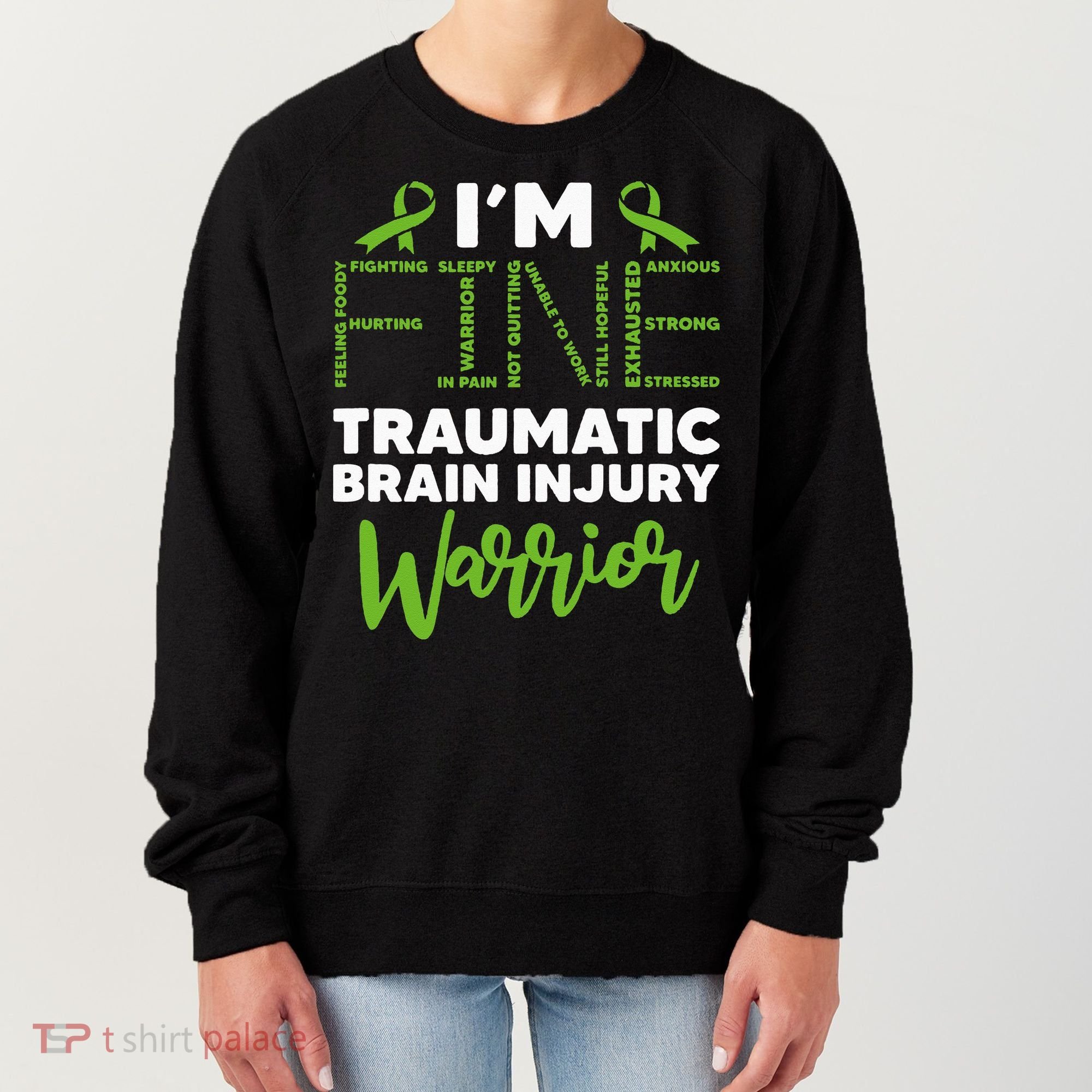 TBI Awareness Im Fine Traumatic Brain Injury Warrior Women's Sweatshirt
