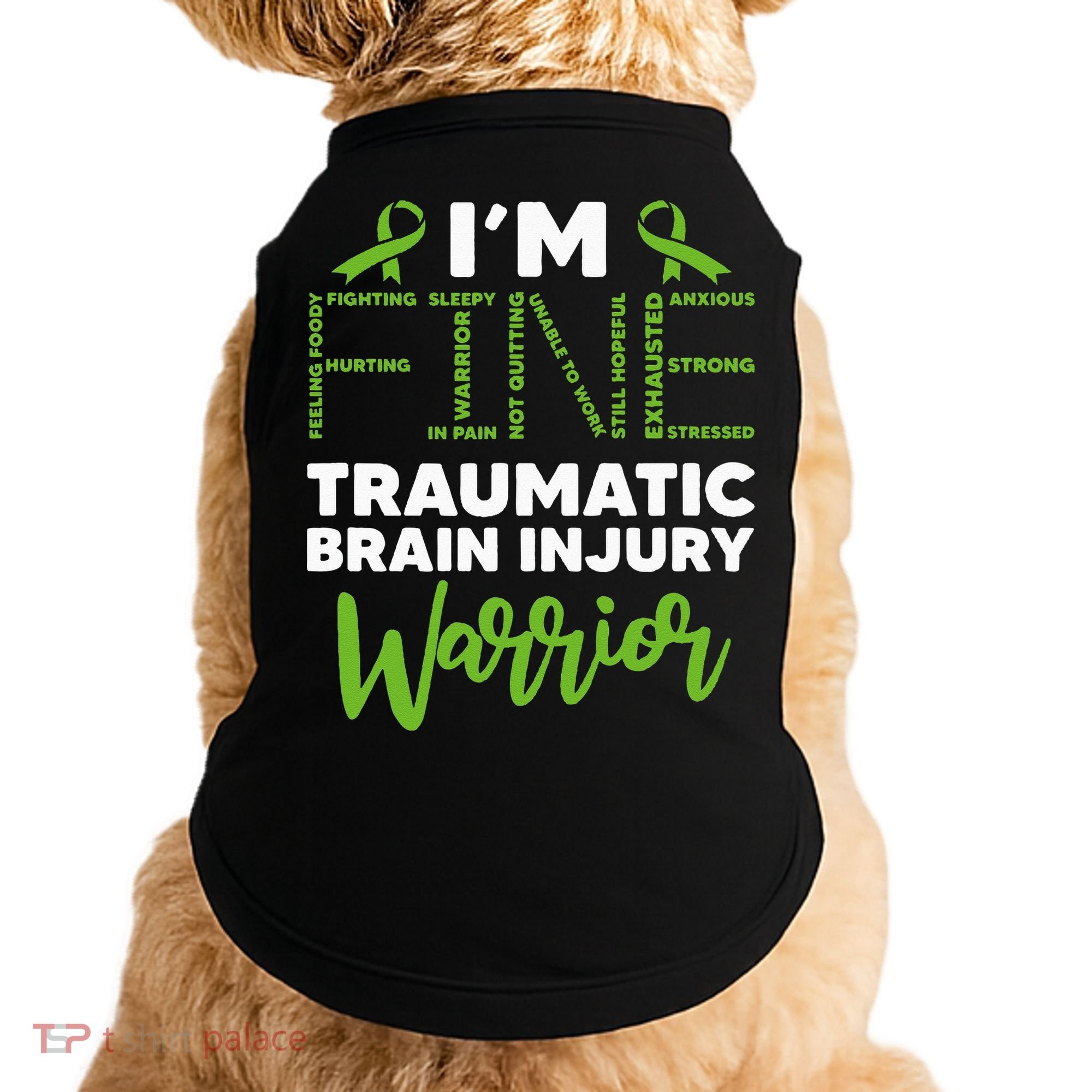 TBI Awareness Im Fine Traumatic Brain Injury Warrior Doggie Tank