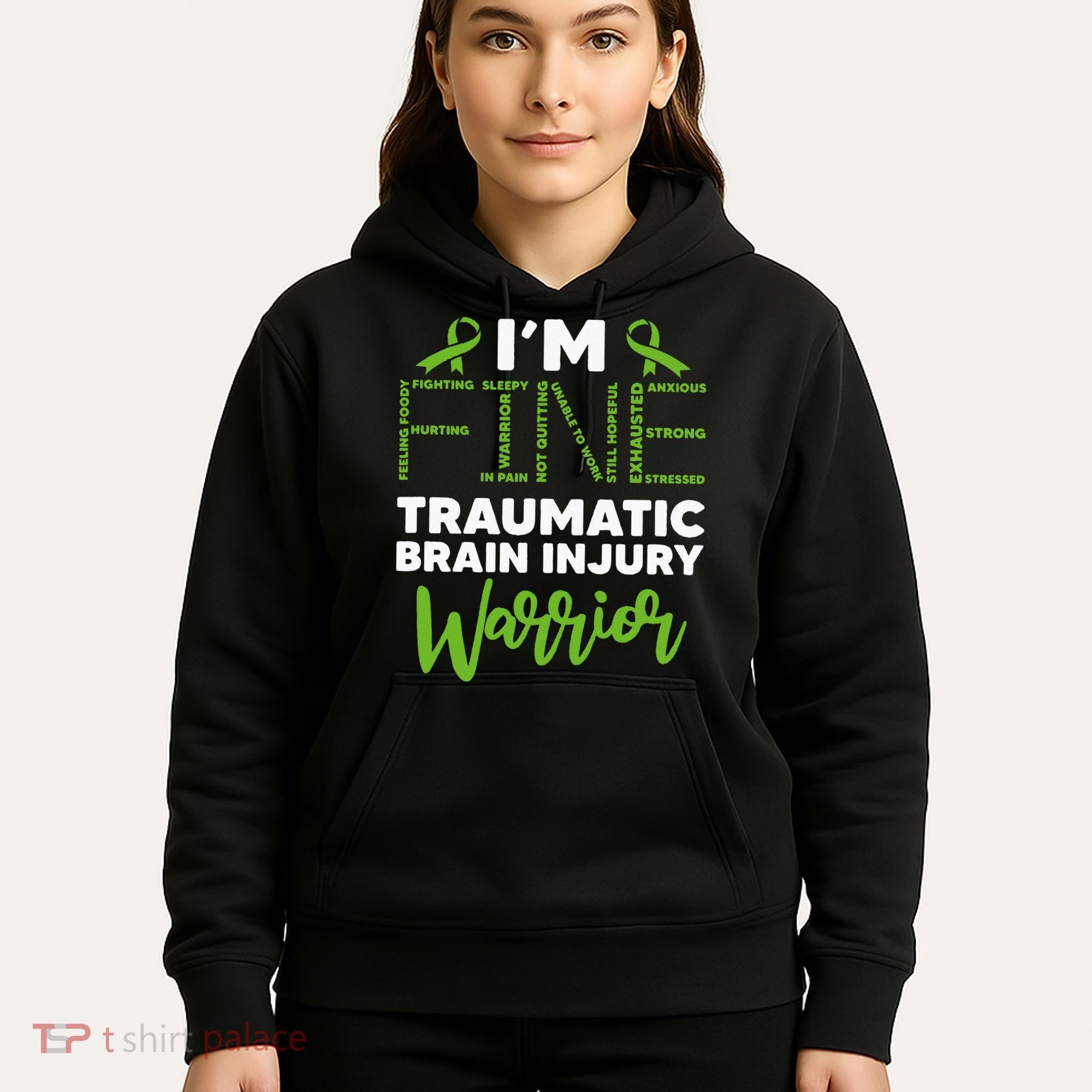 TBI Awareness Im Fine Traumatic Brain Injury Warrior Hoodie