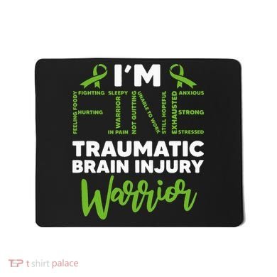 TBI Awareness Im Fine Traumatic Brain Injury Warrior Mousepad