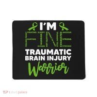 TBI Awareness Im Fine Traumatic Brain Injury Warrior Mousepad thumb 0