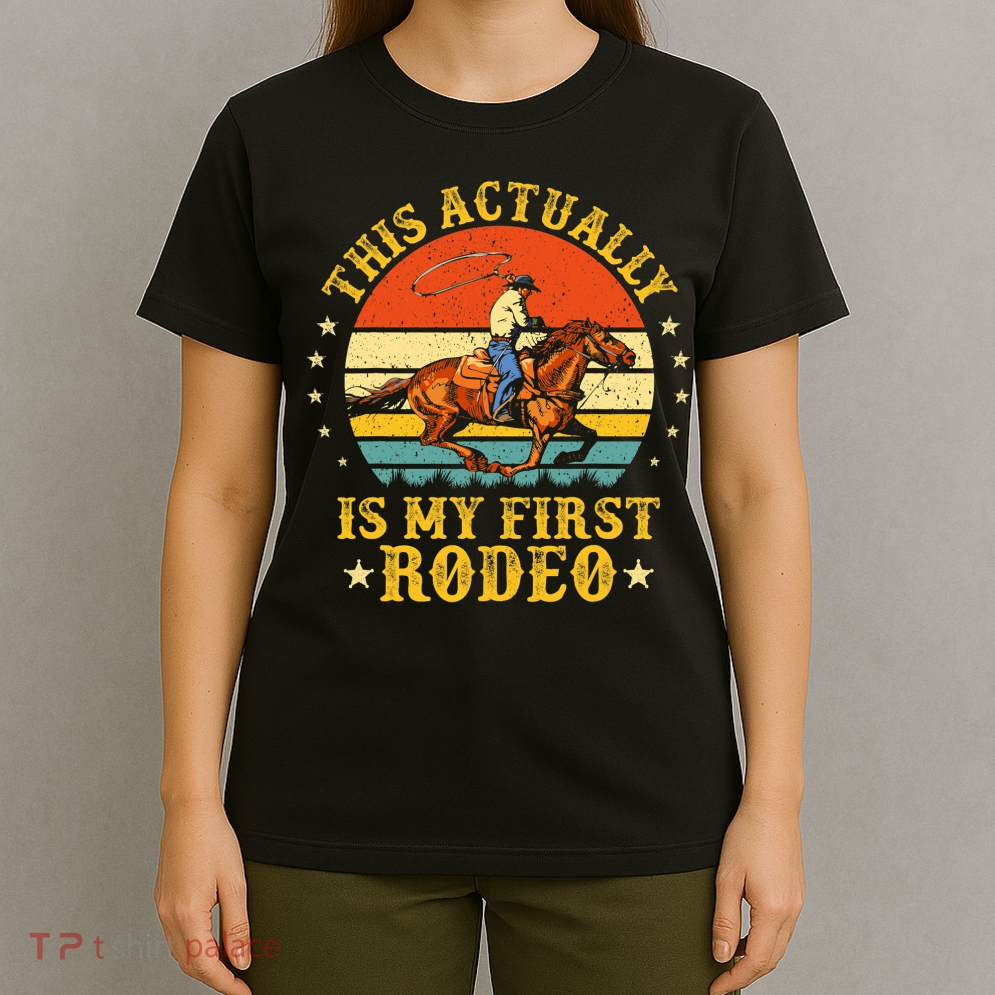 This Actually Is My First Rodeo Country Life Howdy Vintage T-Shirt