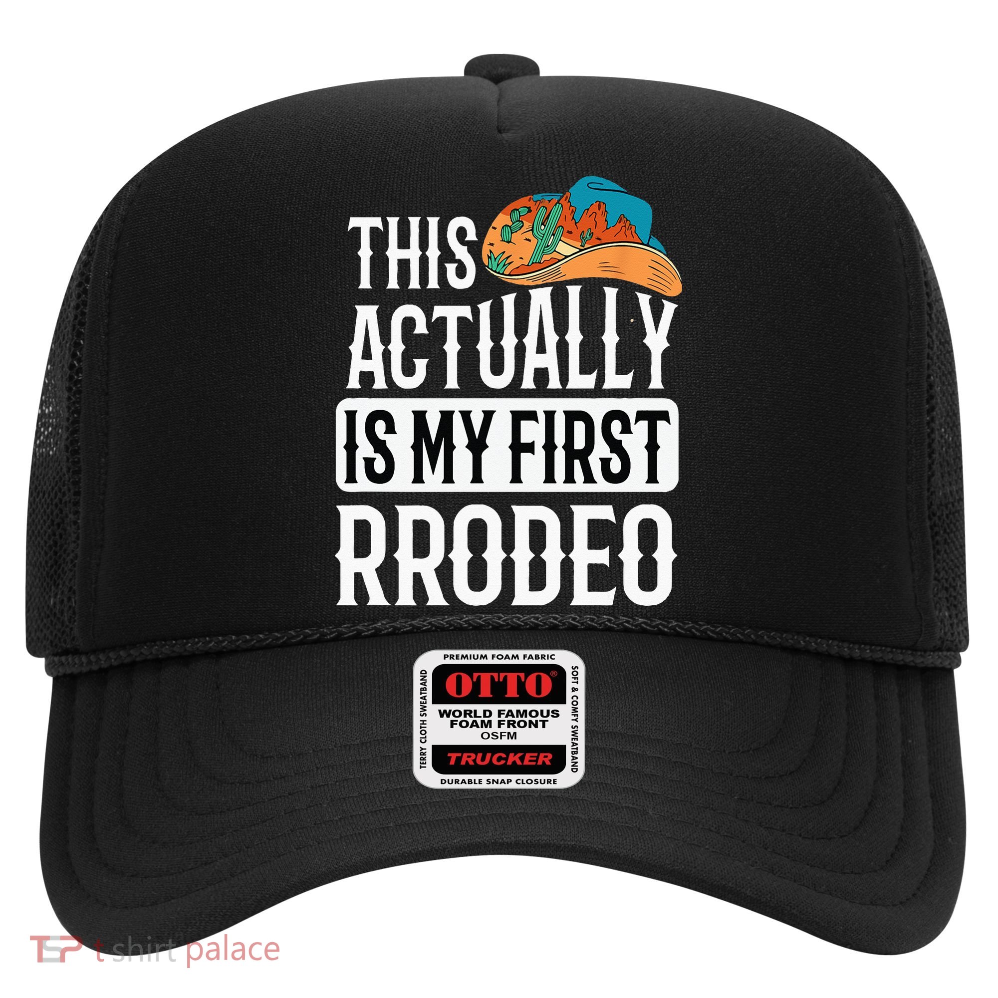 This Actually Is My First Rodeo Hat