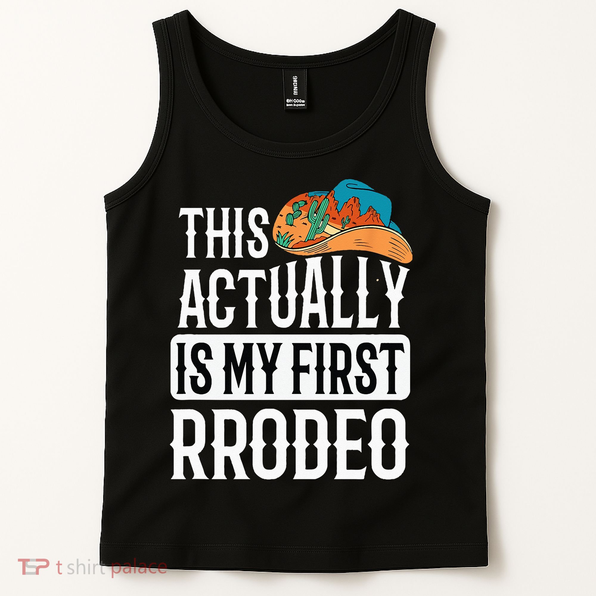 This Actually Is My First Rodeo Tank Top