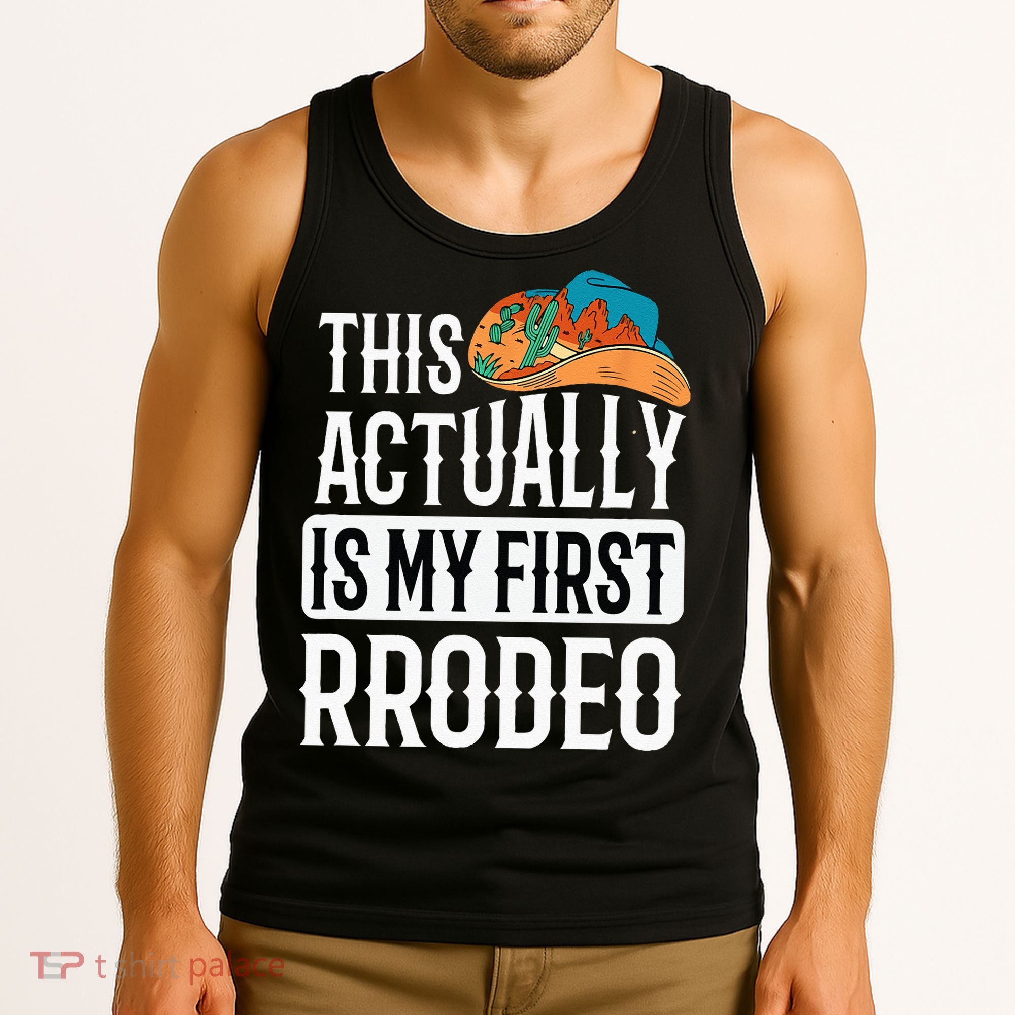 This Actually Is My First Rodeo Tank Top