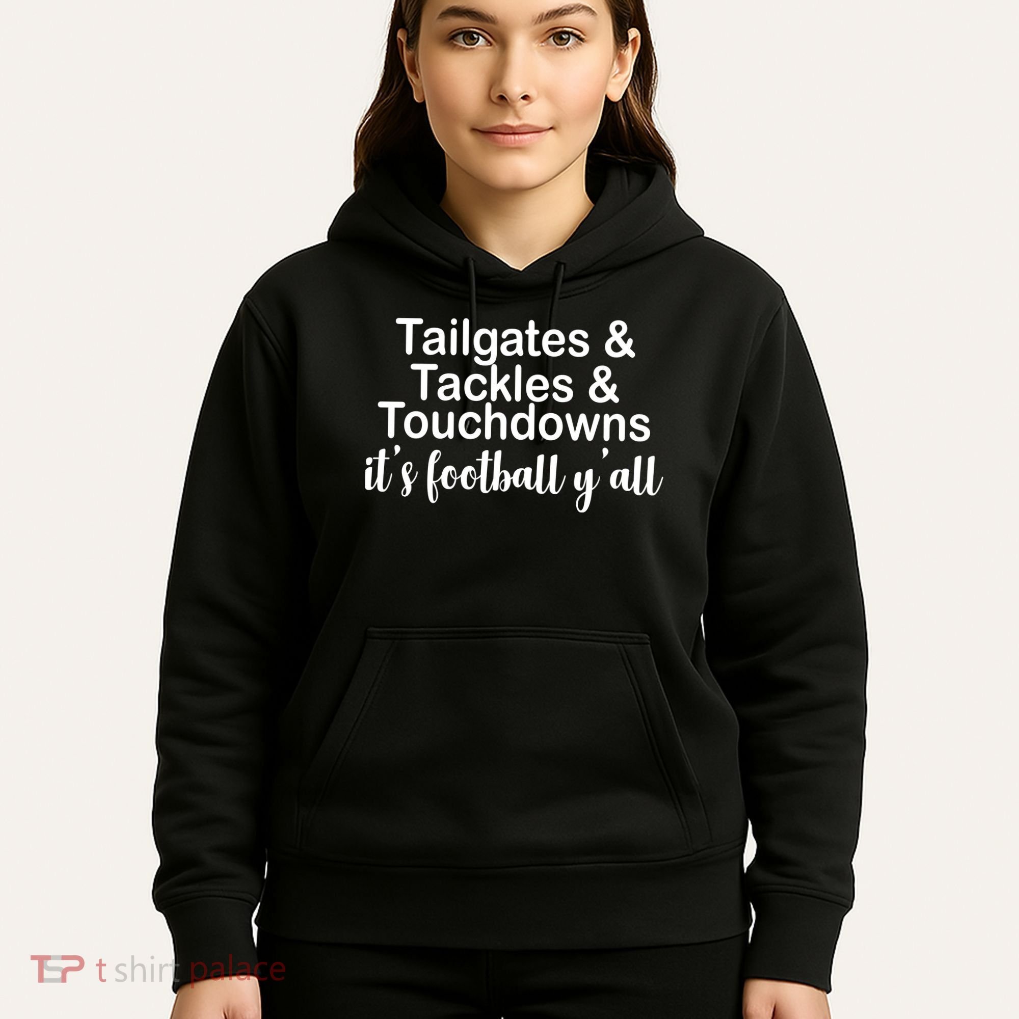 Tailgates Tackles Touchdowns Football All Day Hoodie