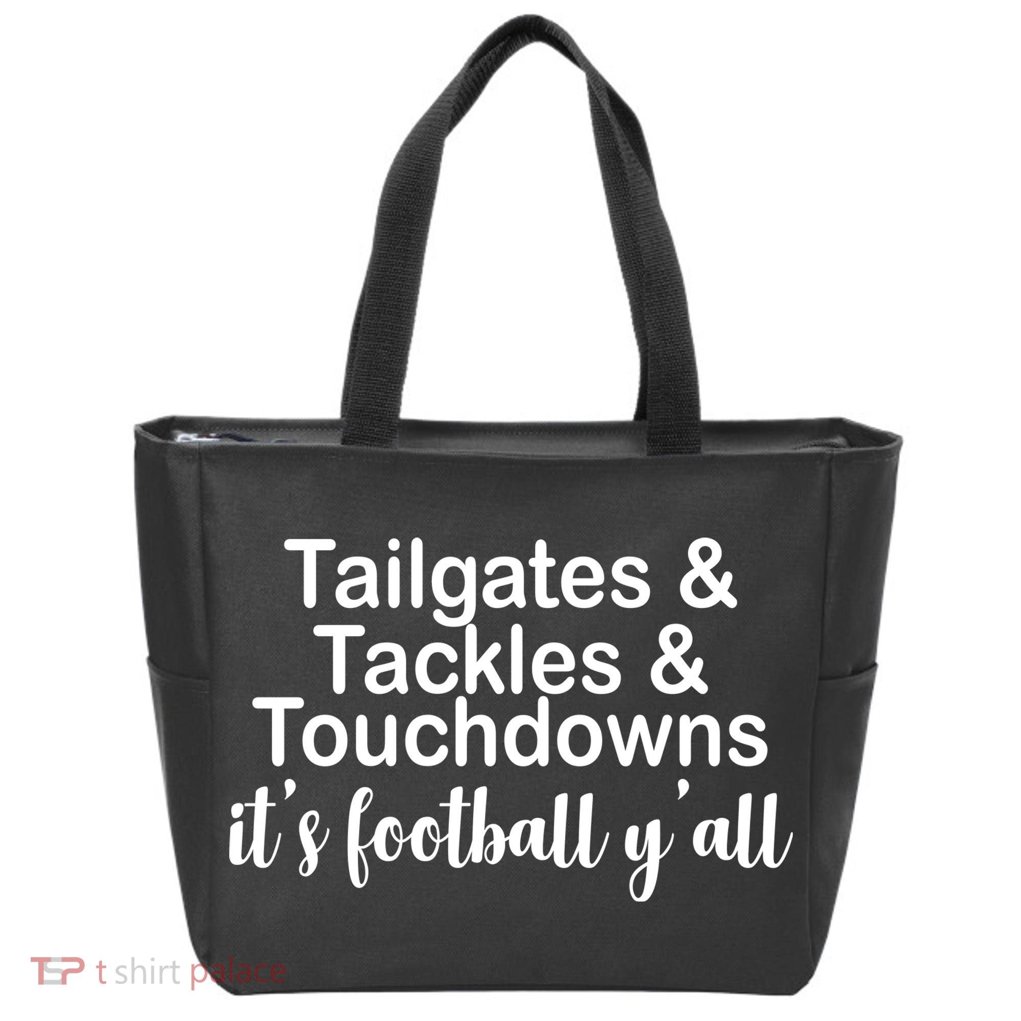 Tailgates Tackles Touchdowns Football All Day Tote Bag
