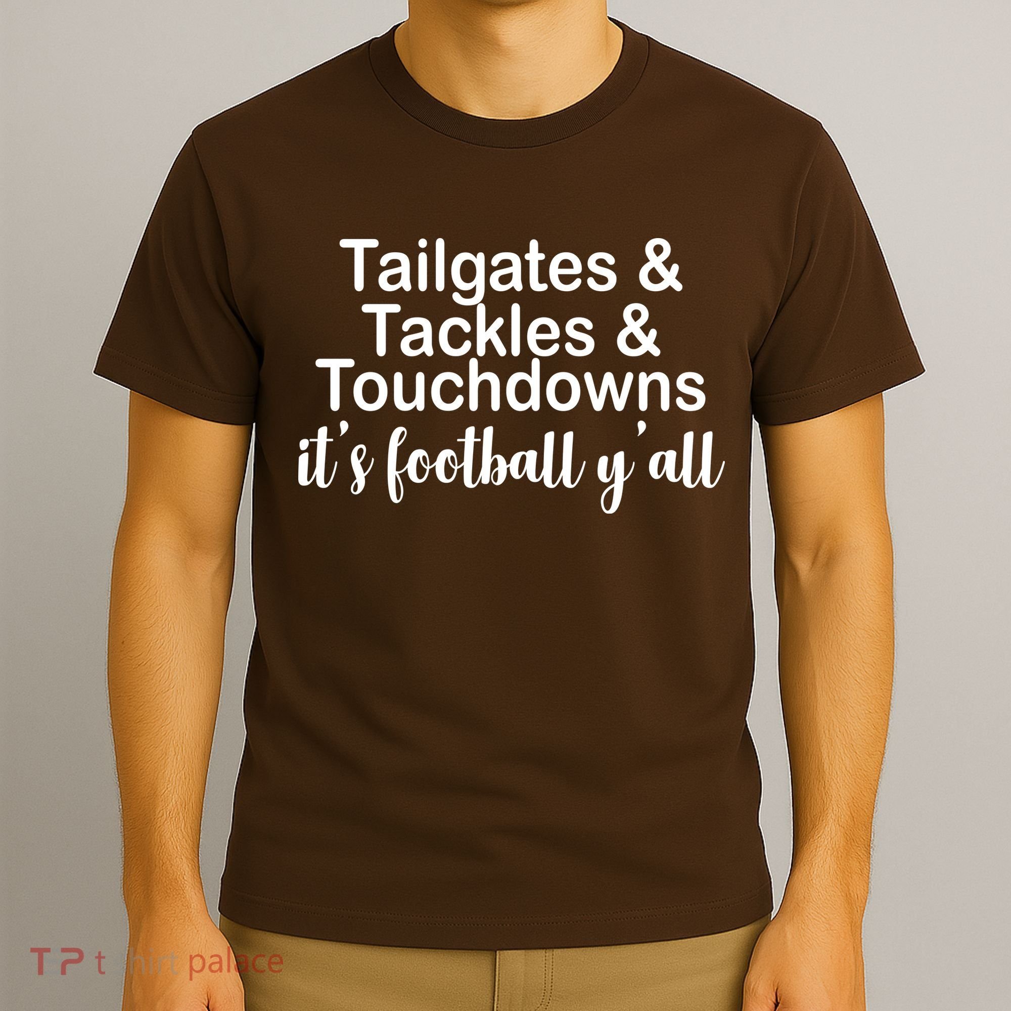 Tailgates Tackles Touchdowns Football All Day T-Shirt
