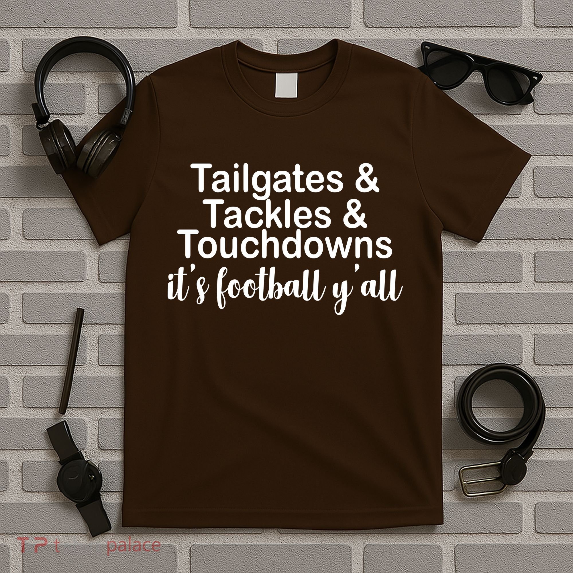 Tailgates Tackles Touchdowns Football All Day T-Shirt