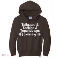 Tailgates Tackles Touchdowns Football All Day Kids Hoodie thumb 0