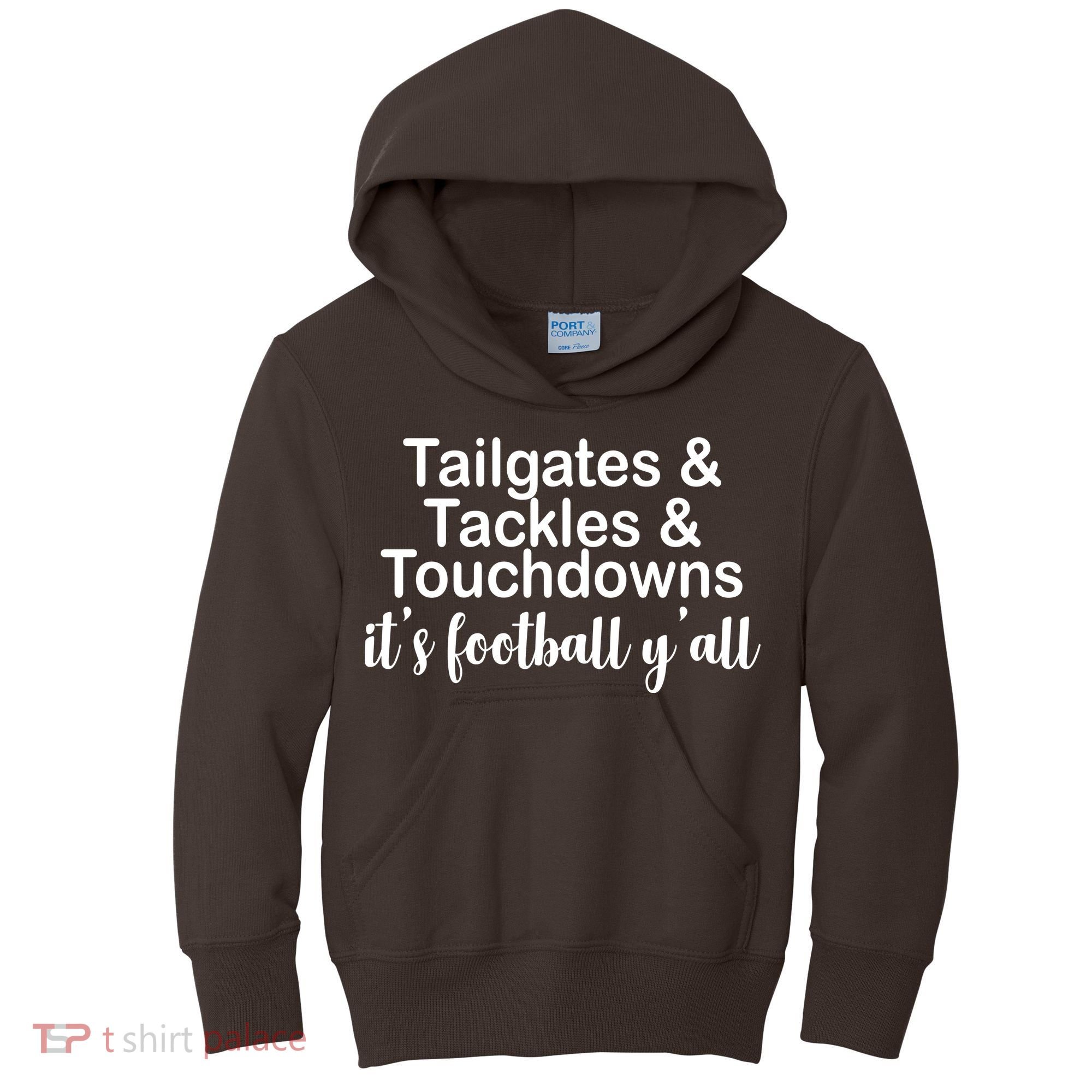 Tailgates Tackles Touchdowns Football All Day Kids Hoodie