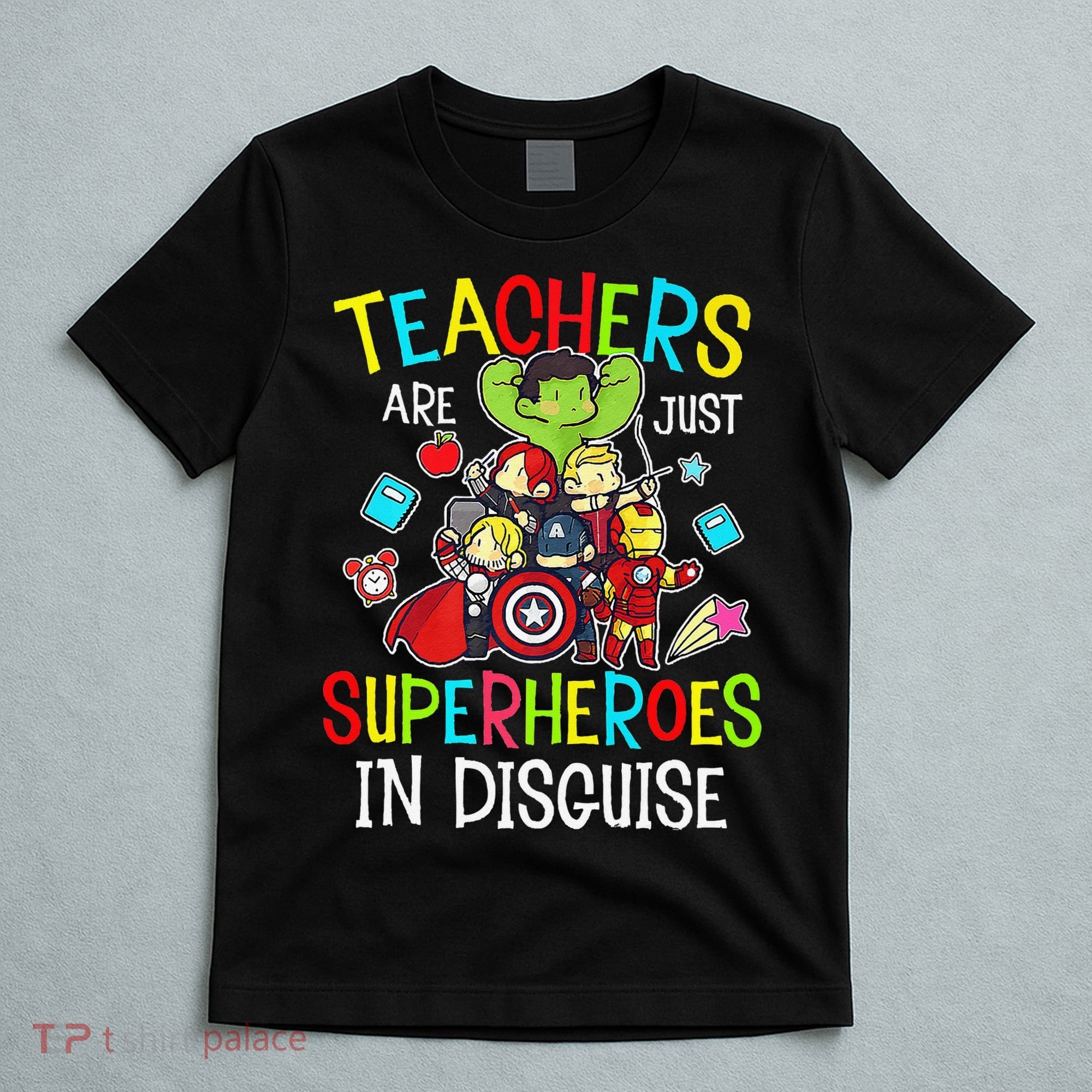 Teachers Are Just Superheroes In Disguise Back To School T-Shirt
