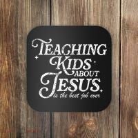 Teaching About Jesus Is The Best Job Ever Christian Coaster thumb 0