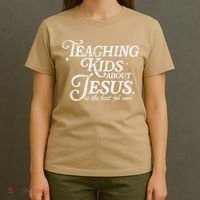 Teaching About Jesus Is The Best Job Ever Christian T-Shirt thumb 4