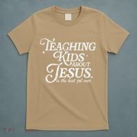 Teaching About Jesus Is The Best Job Ever Christian T-Shirt thumb 5
