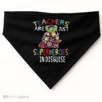 Teachers Are Just Superheroes In Disguise USA-Made Doggie Bandana thumb 0