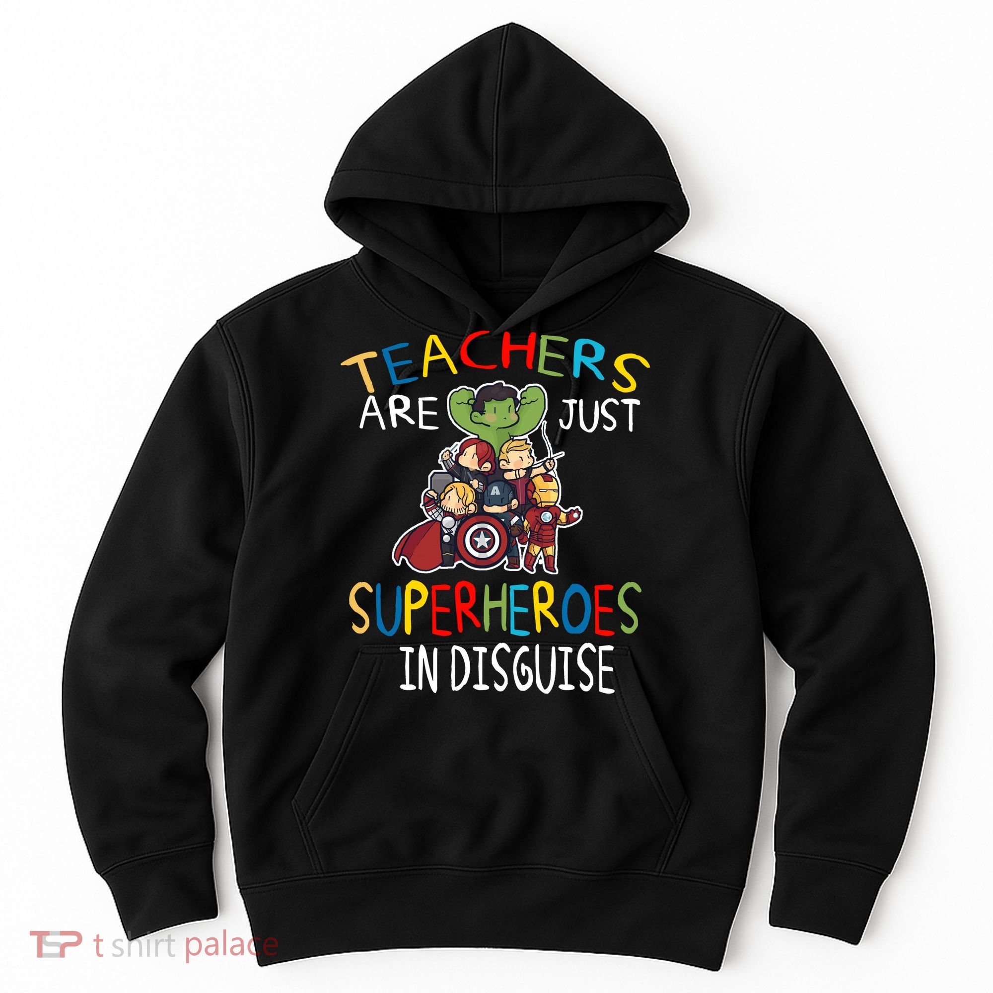 Teachers Are Just Superheroes In Disguise Hoodie