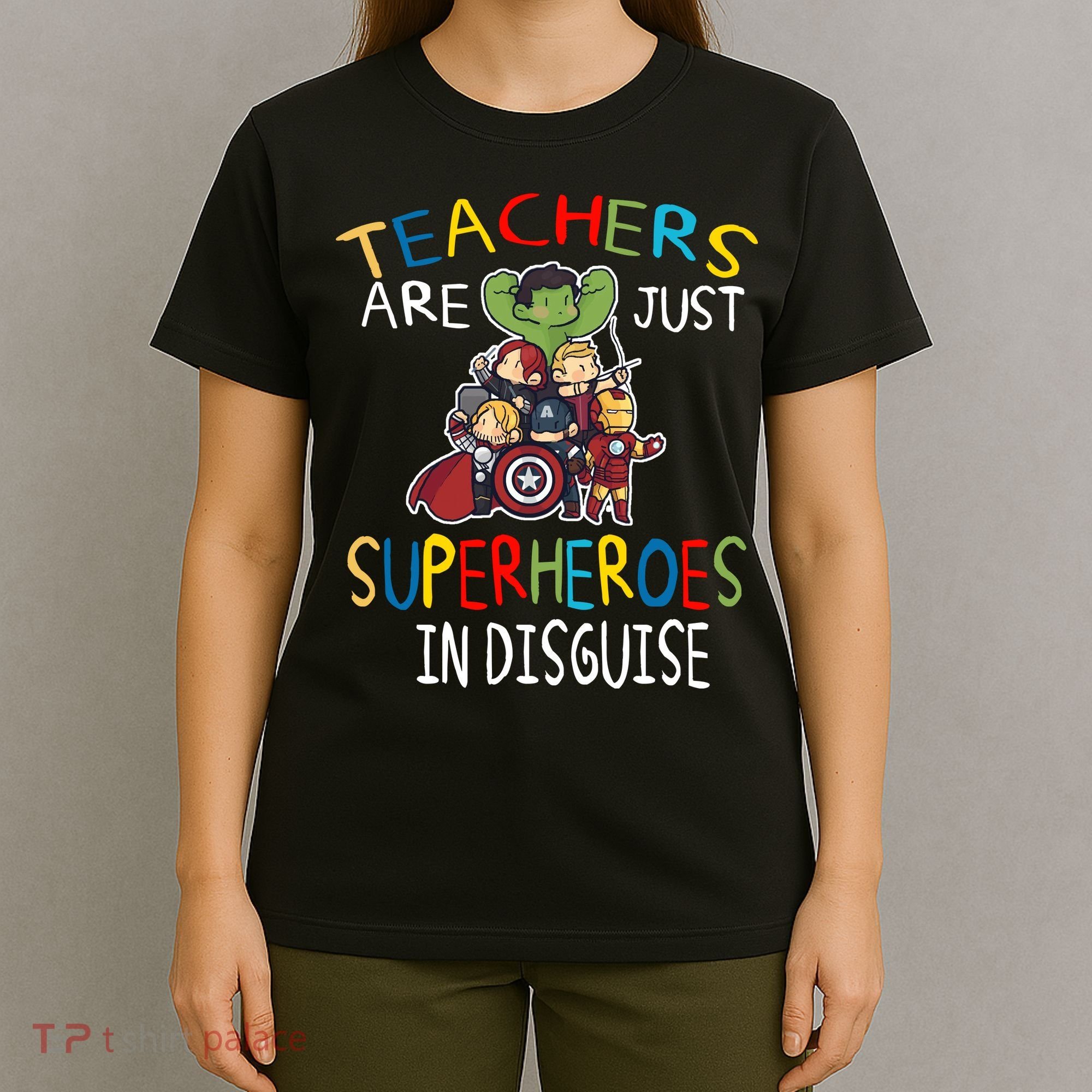 Teachers Are Just Superheroes In Disguise T-Shirt
