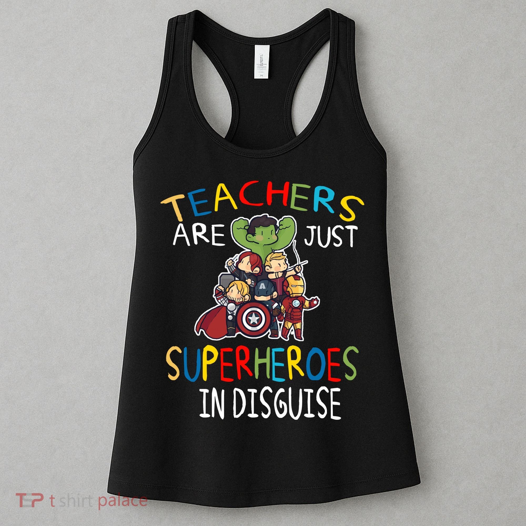 Teachers Are Just Superheroes In Disguise Women's Tank Top