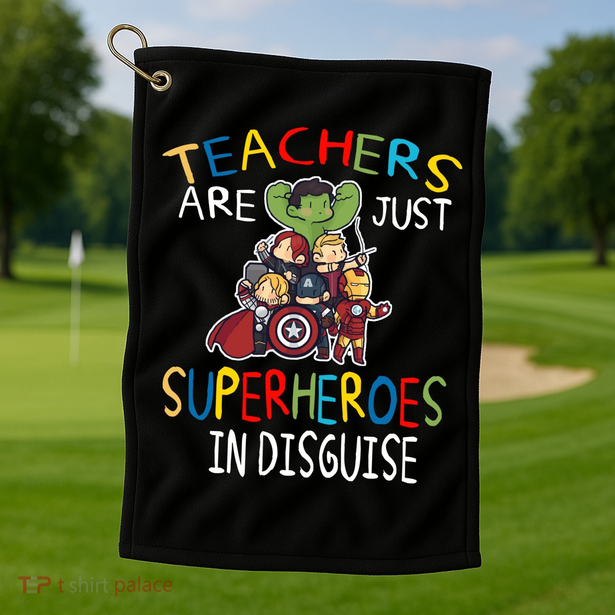 Teachers Are Just Superheroes In Disguise Golf Towel