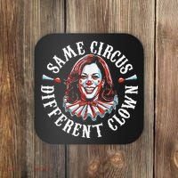 Trump Anti Kamala Harris Same Circus Different Clown Funny Gift Coaster thumb 0