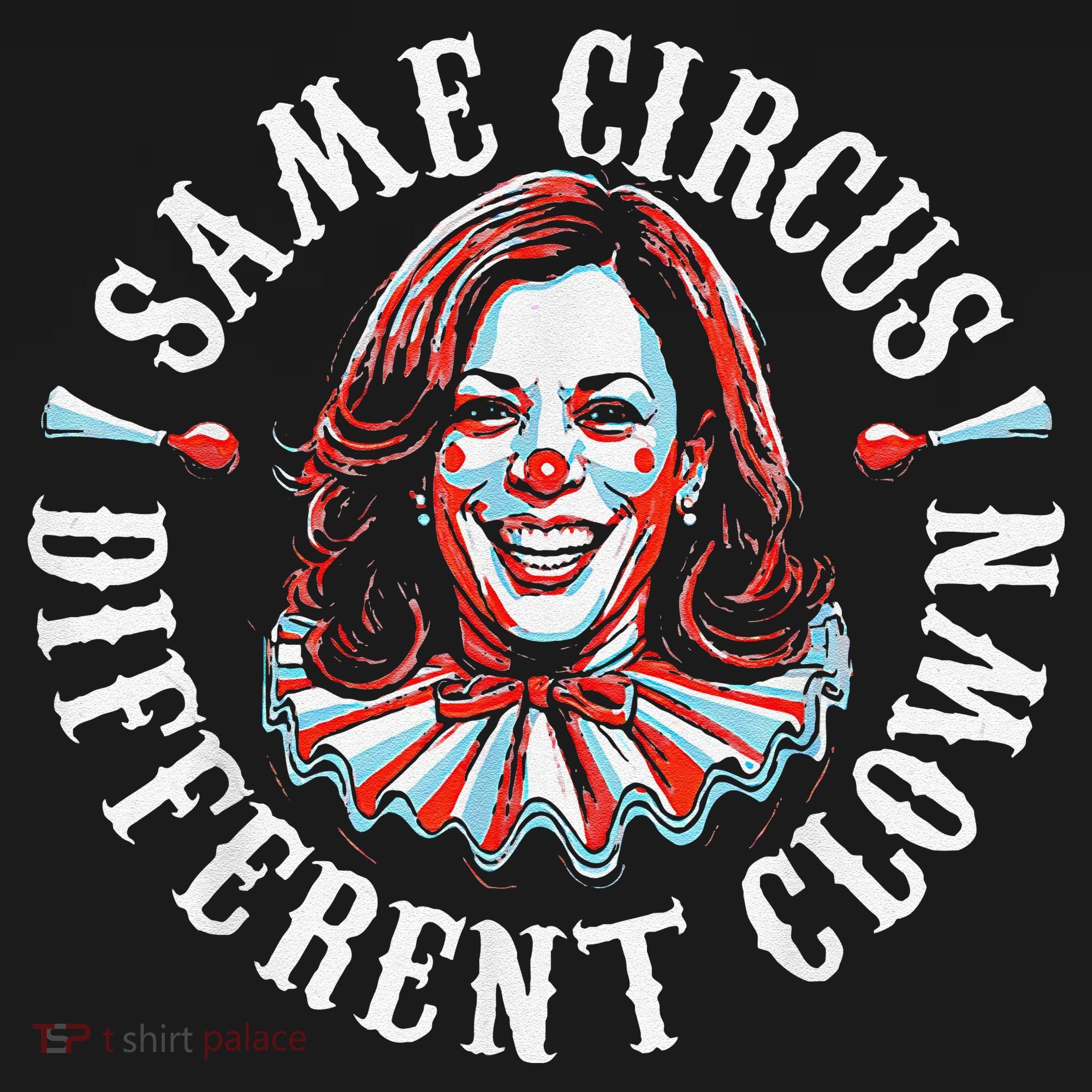 Trump Anti Kamala Harris Same Circus Different Clown Funny Gift Mousepad