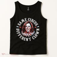 Trump Anti Kamala Harris Same Circus Different Clown Funny Gift Tank Top thumb 2