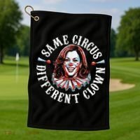 Trump Anti Kamala Harris Same Circus Different Clown Funny Gift Golf Towel thumb 1
