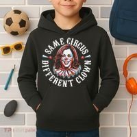 Trump Anti Kamala Harris Same Circus Different Clown Funny Gift Kids Hoodie thumb 2