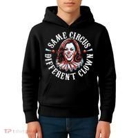 Trump Anti Kamala Harris Same Circus Different Clown Funny Gift Kids Hoodie thumb 4