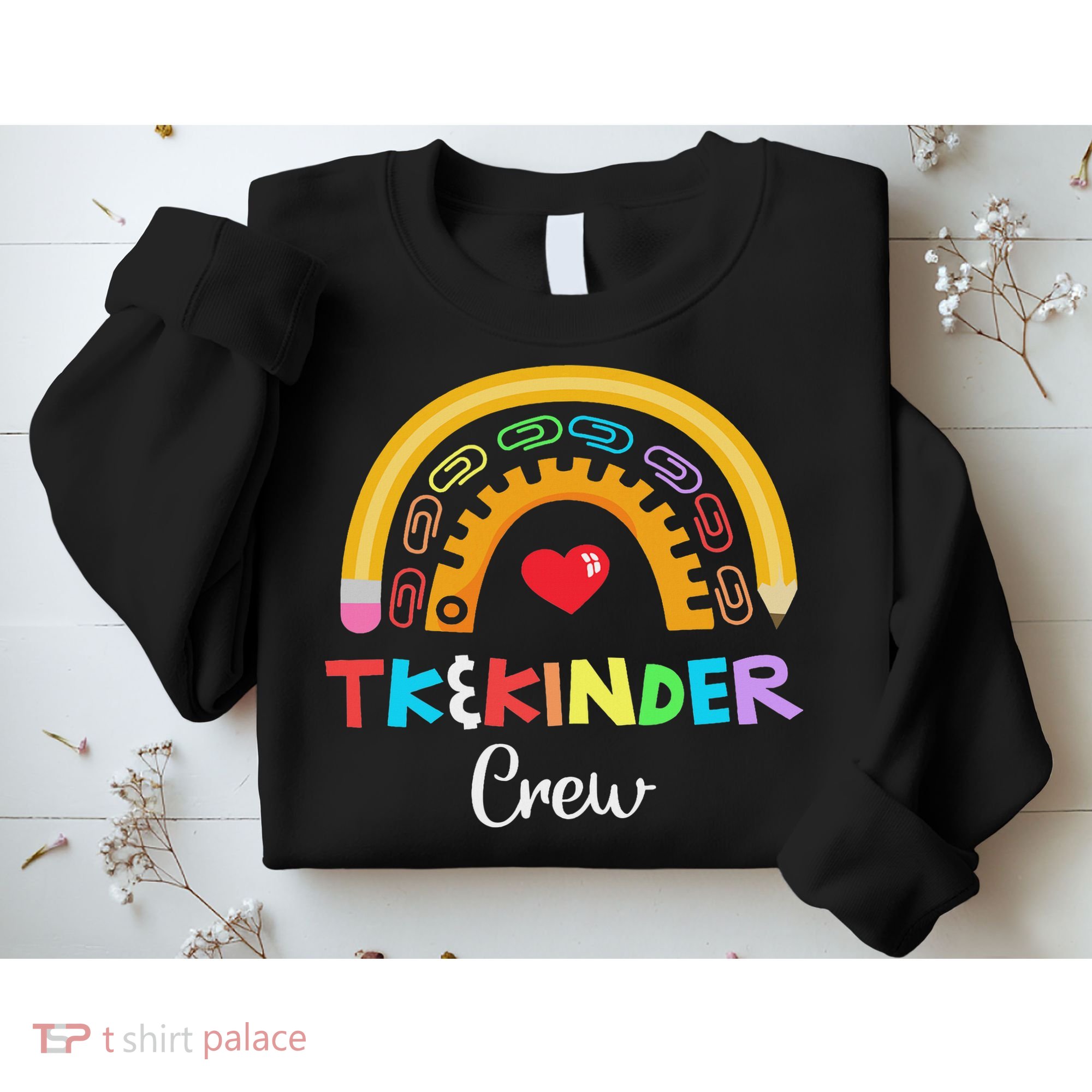 Tk And Kinder Crew Tk Teacher Transitional Kindergarten Prek Sweatshirt