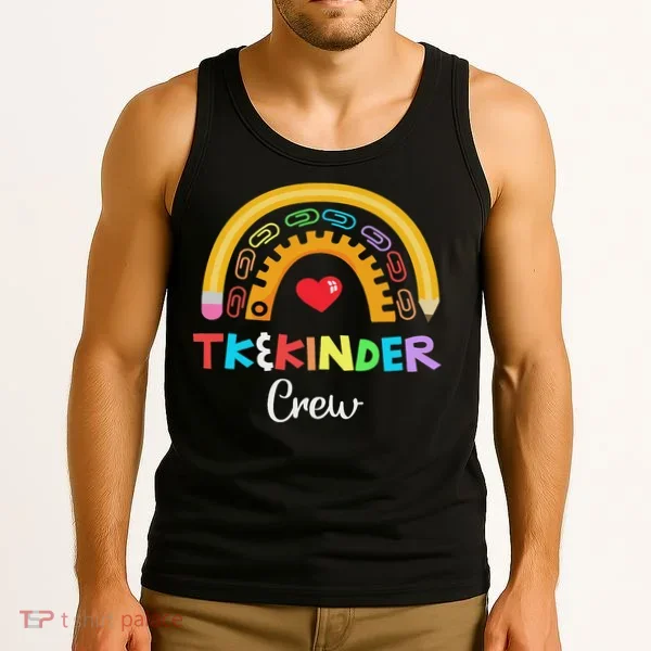 Tk And Kinder Crew Tk Teacher Transitional Kindergarten Prek Tank Top