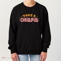 Take A Chill Pill Women's Sweatshirt thumb 0
