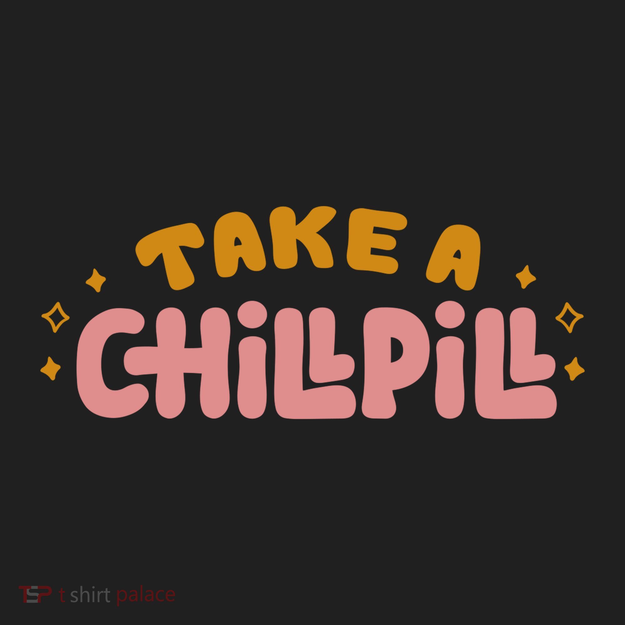 Take A Chill Pill Women's Sweatshirt