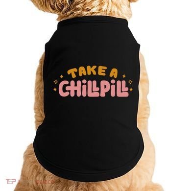 Take A Chill Pill Doggie Tank