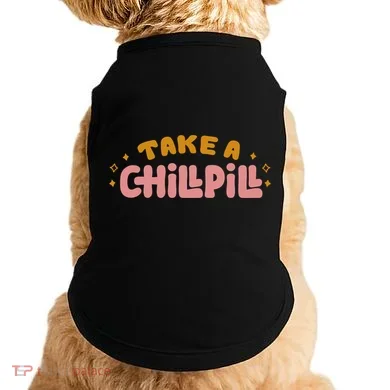 Take A Chill Pill Doggie Tank
