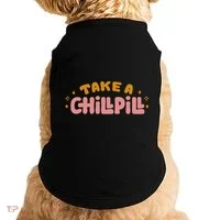 Take A Chill Pill Doggie Tank thumb 0