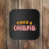 Take A Chill Pill Coaster thumb 0
