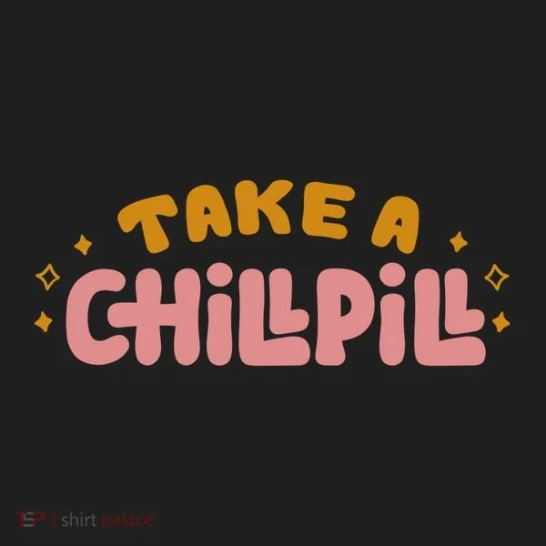 Take A Chill Pill Tumbler
