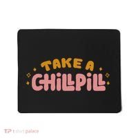 Take A Chill Pill Mousepad thumb 0