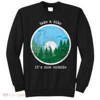 Take A Hike It's Nice Outside Sweatshirt thumb 0