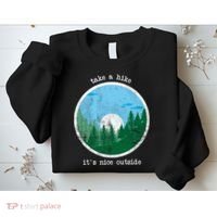 Take A Hike It's Nice Outside Sweatshirt thumb 2