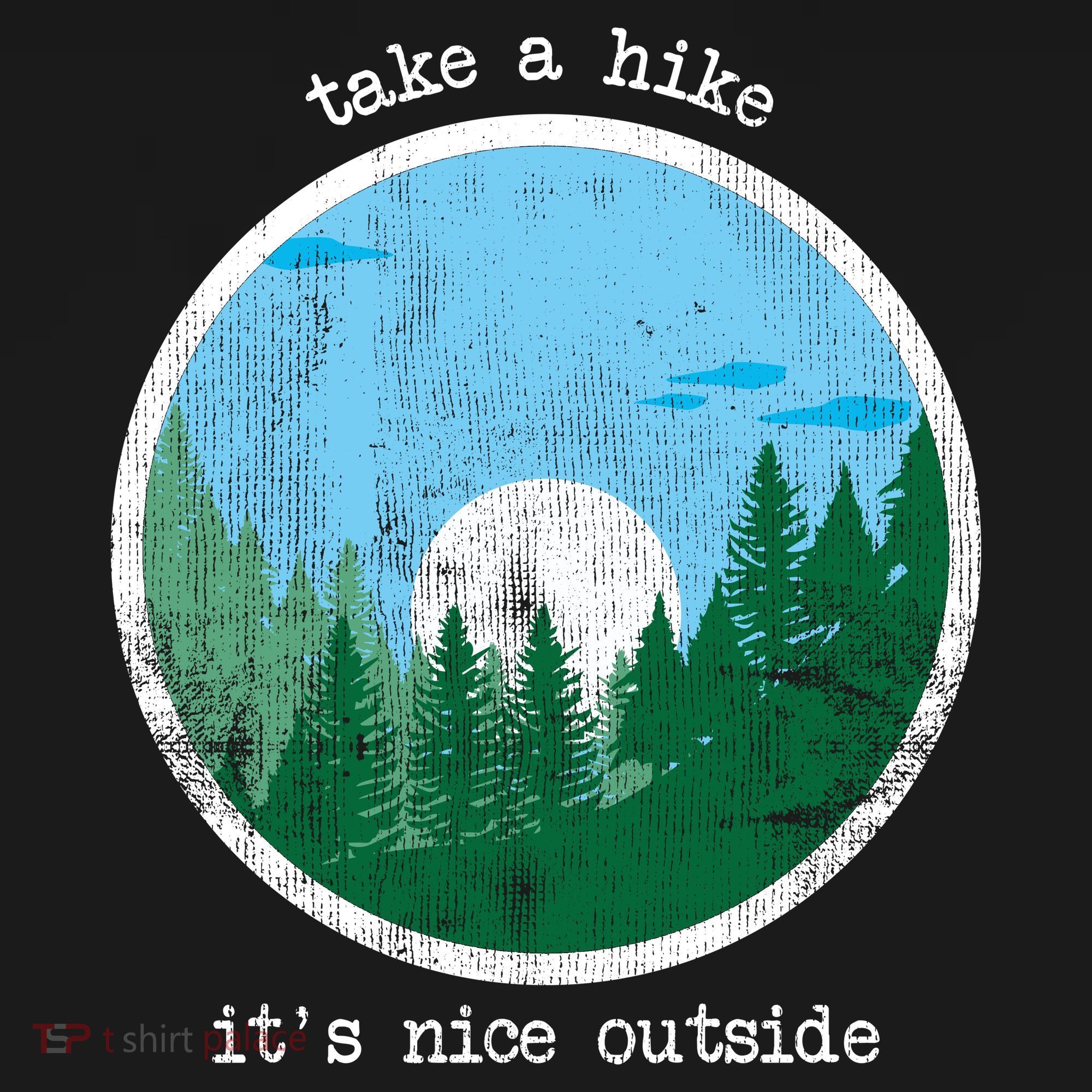 Take A Hike It's Nice Outside Sweatshirt