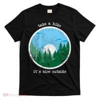 Take A Hike It's Nice Outside T-Shirt thumb 0