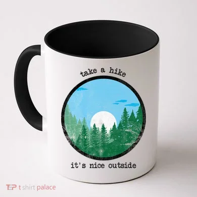 Take A Hike It's Nice Outside Coffee Mug