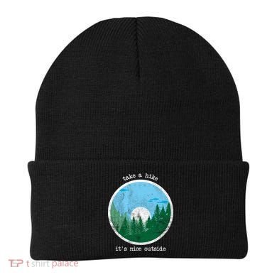 Take A Hike It's Nice Outside Beanie