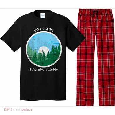 Take A Hike It's Nice Outside Pajama Set