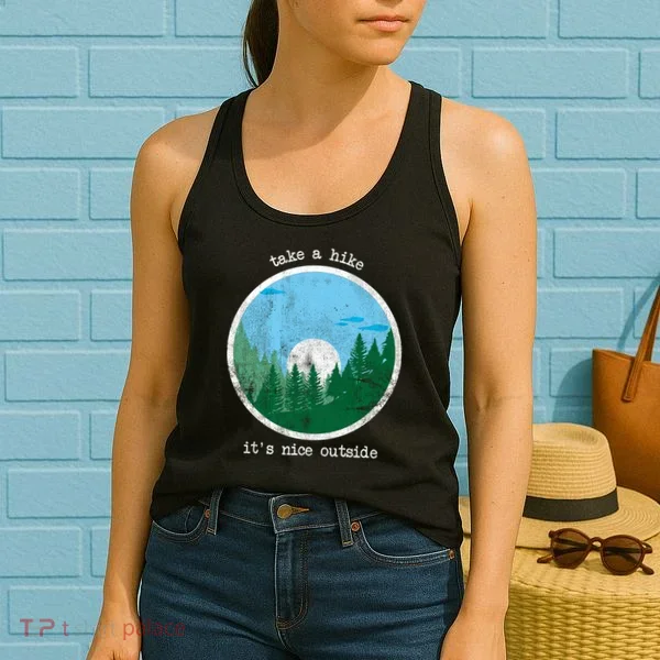 Take A Hike It's Nice Outside Women's Tank Top