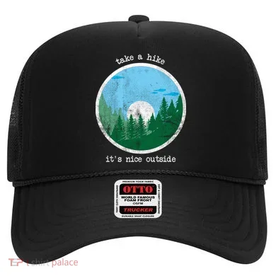 Take A Hike It's Nice Outside Hat